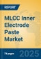 MLCC Inner Electrode Paste Market Insights 2025, Analysis and Forecast to 2030, by Manufacturers, Regions, Technology, Product Type - Product Image