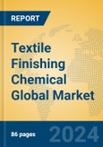 Textile Finishing Chemical Global Market Insights 2024, Analysis and Forecast to 2029, by Manufacturers, Regions, Technology- Product Image