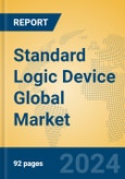 Standard Logic Device Global Market Insights 2024, Analysis and Forecast to 2029, by Manufacturers, Regions, Technology- Product Image