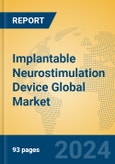 Implantable Neurostimulation Device Global Market Insights 2024, Analysis and Forecast to 2029, by Manufacturers, Regions, Technology- Product Image