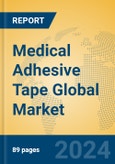 Medical Adhesive Tape Global Market Insights 2024, Analysis and Forecast to 2029, by Manufacturers, Regions, Technology- Product Image