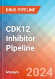 CDK12 Inhibitor - Pipeline Insight, 2024- Product Image