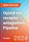 Opioid mu receptor antagonists - Pipeline Insight, 2024 - Product Image