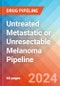 Untreated Metastatic or Unresectable Melanoma - Pipeline Insight, 2024 - Product Thumbnail Image