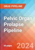 Pelvic Organ Prolapse - Pipeline Insight, 2024- Product Image