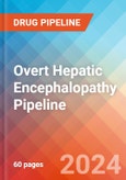 Overt Hepatic Encephalopathy - Pipeline Insight, 2024- Product Image