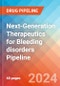 Next-Generation Therapeutics for Bleeding disorders - Pipeline Insight, 2024 - Product Image