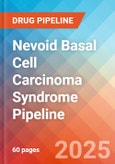 Nevoid basal cell carcinoma syndrome (NBCCS) - Pipeline Insight, 2024- Product Image