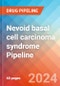 Nevoid basal cell carcinoma syndrome (NBCCS) - Pipeline Insight, 2024 - Product Thumbnail Image