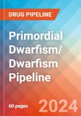 Primordial Dwarfism/ Dwarfism - Pipeline Insight, 2024- Product Image