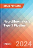 Neurofibromatosis Type 1 - Pipeline Insight, 2024- Product Image