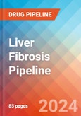 Liver Fibrosis - Pipeline Insight, 2024- Product Image