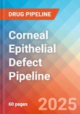 Corneal Epithelial Defect - Pipeline Insight, 2025- Product Image