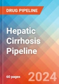 Hepatic Cirrhosis - Pipeline Insight, 2024- Product Image