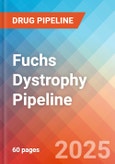 Fuchs Dystrophy - Pipeline Insight, 2024- Product Image