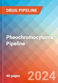 Pheochromocytoma - Pipeline Insight, 2024- Product Image