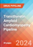 Transthyretin Amyloid Cardiomyopathy (ATTR-CM) - Pipeline Insight, 2024- Product Image