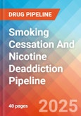 Smoking Cessation and Nicotine Deaddiction - Pipeline Insight, 2024- Product Image