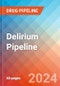 Delirium - Pipeline Insight, 2024 - Product Image
