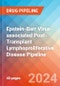 Epstein-Barr Virus-associated Post-Transplant Lymphoproliferative Disease - Pipeline Insight, 2024 - Product Image