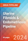 Uterine Fibroids & Endometriosis - Pipeline Insight, 2024- Product Image