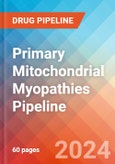Primary Mitochondrial Myopathies - Pipeline Insight, 2024- Product Image