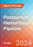 Postpartum Hemorrhage - Pipeline Insight, 2024- Product Image
