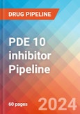 PDE 10 inhibitor - Pipeline Insight, 2024- Product Image