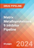 Matrix Metalloproteinase 9 (MMP-9) Inhibitor - Pipeline Insight, 2024- Product Image