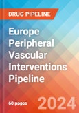 Europe Peripheral Vascular Interventions - Pipeline Insight, 2024- Product Image