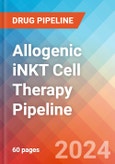 Allogenic iNKT Cell Therapy - Pipeline Insight, 2024- Product Image