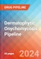 Dermatophytic Onychomycosis - Pipeline Insight, 2024 - Product Thumbnail Image