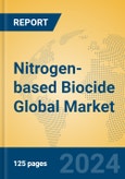 Nitrogen-based Biocide Global Market Insights 2024, Analysis and Forecast to 2029, by Manufacturers, Regions, Technology, Application- Product Image