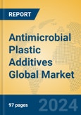 Antimicrobial Plastic Additives Global Market Insights 2024, Analysis and Forecast to 2029, by Manufacturers, Regions, Technology, Application- Product Image