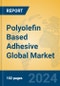 Polyolefin Based Adhesive Global Market Insights 2024, Analysis and Forecast to 2029, by Manufacturers, Regions, Technology, Application - Product Thumbnail Image