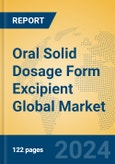 Oral Solid Dosage Form Excipient Global Market Insights 2024, Analysis and Forecast to 2029, by Manufacturers, Regions, Technology, Application- Product Image