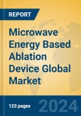 Microwave Energy Based Ablation Device Global Market Insights 2024, Analysis and Forecast to 2029, by Manufacturers, Regions, Technology, Application- Product Image