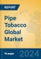 Pipe Tobacco Global Market Insights 2024, Analysis and Forecast to 2029, by Manufacturers, Regions, Technology, Application - Product Image