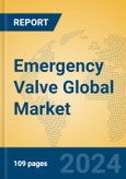 Emergency Valve Global Market Insights 2024, Analysis and Forecast to 2029, by Manufacturers, Regions, Technology, Application- Product Image