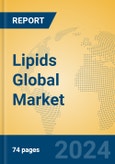 Lipids Global Market Insights 2024, Analysis and Forecast to 2029, by Manufacturers, Regions, Technology, Application- Product Image