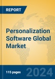 Personalization Software Global Market Insights 2024, Analysis and Forecast to 2029, by Market Participants, Regions, Technology, Application- Product Image