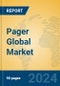Pager Global Market Insights 2024, Analysis and Forecast to 2029, by Manufacturers, Regions, Technology, Application - Product Thumbnail Image