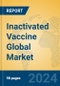 Inactivated Vaccine Global Market Insights 2024, Analysis and Forecast to 2029, by Manufacturers, Regions, Technology, Application - Product Image