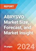 ABRYSVO Market Size, Forecast, and Market Insight - 2032- Product Image