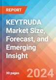 KEYTRUDA Market Size, Forecast, and Emerging Insight - 2032- Product Image