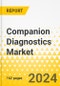 Companion Diagnostics Market - A Global and Regional Analysis: Focus on Application, End User, Technology, and Region - Analysis and Forecast, 2023-2033 - Product Thumbnail Image