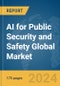 AI for Public Security and Safety Global Market Report 2024 - Product Image