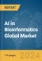 AI in Bioinformatics Global Market Report 2024 - Product Image