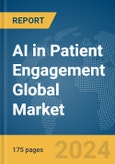 AI in Patient Engagement Global Market Report 2024- Product Image