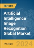 Artificial Intelligence (AI) Image Recognition Global Market Report 2024- Product Image